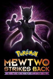 Pokémon the Movie: Mewtwo Strikes Back – Evolution