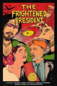 The Frightened President